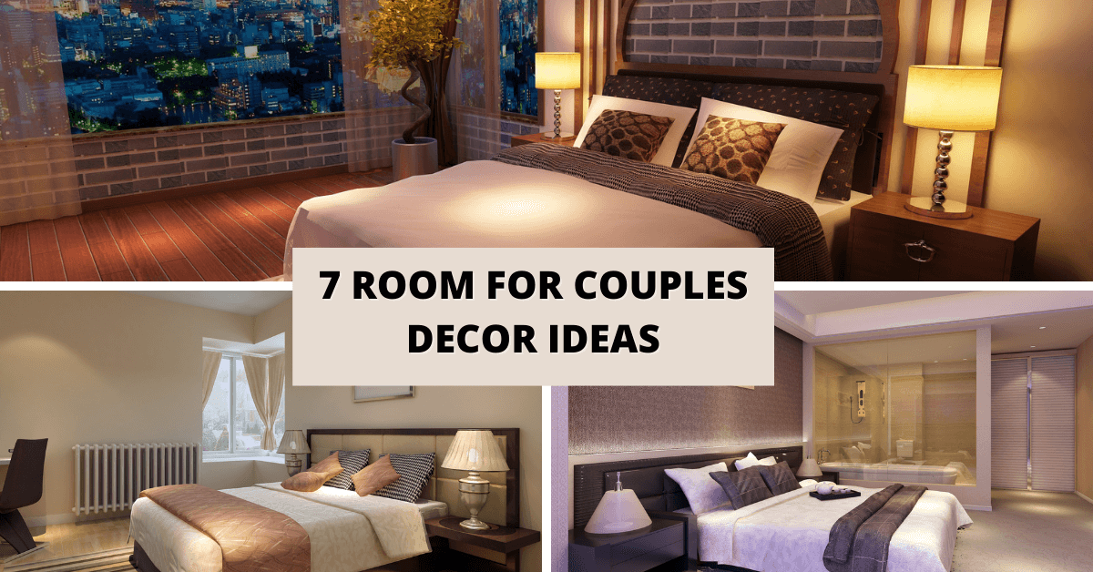 7 Room for Couples Decor Ideas - Guyabouthome
